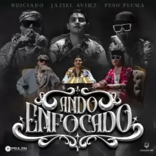 Peso Pluma - ANDO ENFOCADO - SINGLE