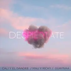 Mau y Ricky - DESPIRTATE (FT. CALI Y EL DANDEE , GUAYNAA) - SINGLE