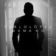 Pablo Lpez - MAMA NO - SINGLE
