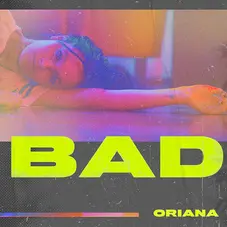 Oriana Sabatini - BAD - SINGLE