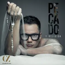 Charlie Zaa - PECADO Y RELIGIN - SINGLE