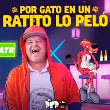 El Pepo - POR UN PELO DE GATO EN UN RATITO LO PELÓ - SINGLE