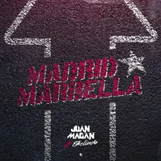 Juan Magn - MADRID X MARBELLA - SINGLE