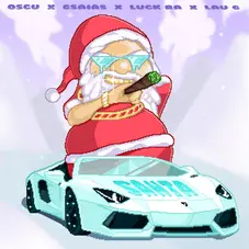 Oscu - SANTA REMIX (FT. GSAIAS / LUCK RA / LAU G) - SINGLE