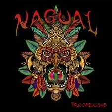 Nagual - TRUCOREALIDAD - SINGLE