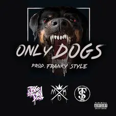 Bardero$ - ONLY DOGS - SINGLE