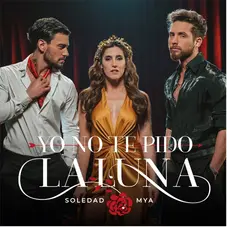 MyA (Maxi y Agus) - YO NO TE PIDO LA LUNA (FT. SOLEDAD) - SINGLE