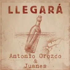 Juanes - LLEGAR (FT. ANTONIO OROZCO) - SINGLE