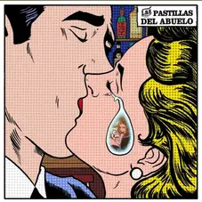 Las Pastillas del Abuelo - AMA A QUIEN LLORA POR TI - SINGLE