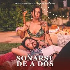 Denise Rosenthal - SOAR DE A DOS - SINGLE