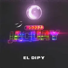 El Dipy - JAGUAY - SINGLE