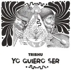 Tribhu - YO QUIERO SER - SINGLE