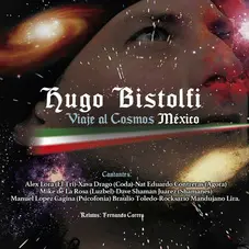 Hugo Bistolfi - VIAJE AL COSMOS (MXICO)
