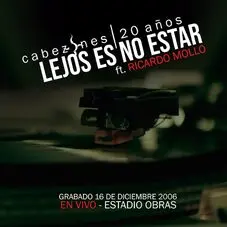 Cabezones - LEJOS ES NO ESTAR - SINGLE