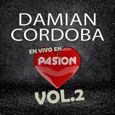 Damin Crdoba - EN VIVO - EN PASIN - VOL.2