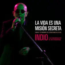 Indio Solari - LA VIDA ES UNA MISIN SECRETA (EN VIVO ESTADIO NICO DE LA PLATA)