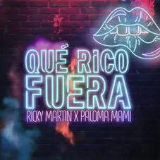 Ricky Martin - QU RICO FUERA (FT. PALOMA MAMI) - SINGLE