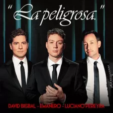 Luciano Pereyra - LA PELIGROSA - SINGLE