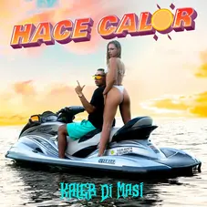 Kaleb Di Masi - HACE CALOR (FT. OMAR VARELA) - SINGLE