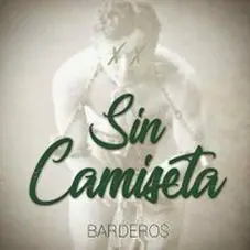 Bardero$ - SIN CAMISETA - SINGLE