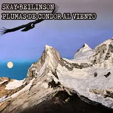 Skay Beilinson - PLUMAS DE CNDOR AL VIENTO - SINGLE