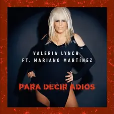 Valeria Lynch - PARA DECIR ADIS FT MARIANO MARTINEZ - SINGLE
