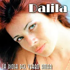 Dalila - LA DIOSA DEL VERBO AMAR