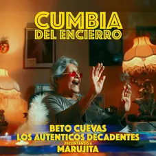 Beto Cuevas - CUMBIA DEL ENCIERRO - SINGLE