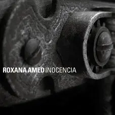 Roxana Amed - INOCENCIA
