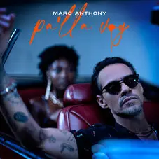 Marc Anthony - PALLA VOY - SINGLE