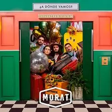 Morat - A DNDE VAMOS?