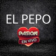 El Pepo - EN VIVO EN PASIÓN 2017