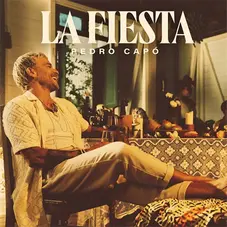 Pedro Cap - LA FIESTA - SINGLE 