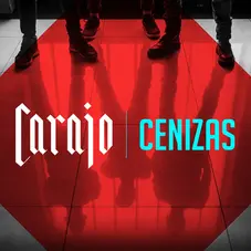 Carajo - CENIZAS - SINGLE