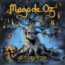 Mago de Oz - EL CERVEZO (EL RBOL DE LA BIRRA) - SINGLE