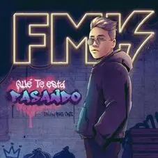 FMK - QU TE EST PASANDO - SINGLE