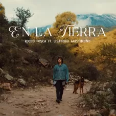 Lisandro Aristimuño - EN LA TIERRA - SINGLE