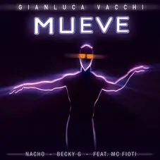Becky G - MUEVE (FT. GIANLUCA VACCHI) - SINGLE
