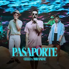 Miranda! - PASAPORTE (FT. CELLI) - SINGLE