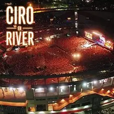 Ciro y Los Persas - CIRO & LOS PERSAS EN ES ESTADIO DE RIVER (EN VIVO)