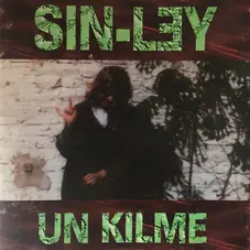 Sin Ley - UN KILME RESUCITADO