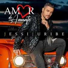 Jessi Uribe - AMOR DE AMANTE - SINGLE