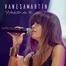 Vanesa Martn - HBITO DE TI - SINGLE