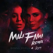 Danna (Danna Paola) - MALA FAMA REMIX - SINGLE
