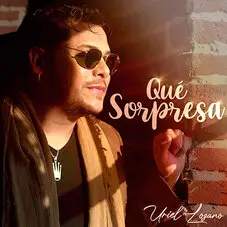 Uriel Lozano - QU SORPRESA - SINGLE