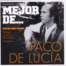 Paco de Luca - LO MEJOR DE... PACO DE LUCA
