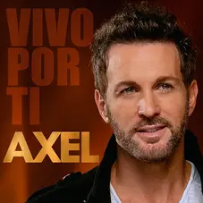 Axel - VIVO POR TI - SINGLE