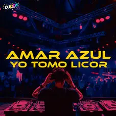 Amar Azul - YO TOMO LICOR (FT. EMUS DJ REMIX) - SINGLE