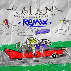 Becky G - MALA MA REMIX (FT. MALUMA - ANITTA) - SINGLE