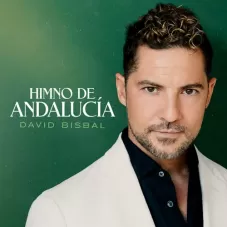 David Bisbal - HIMNO DE ANDALUCA - SINGLE